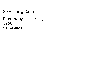 “Six-String Samurai” (Dir. Lance Mungia), 91 minutes (1998).