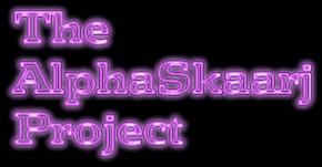 The AlphaSkaarj Project